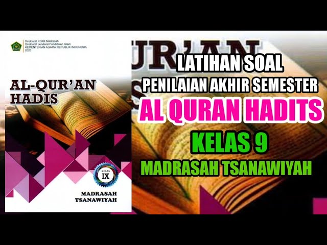 SOAL PAS/SAS ALQURAN HADITS KELAS 9 MTs