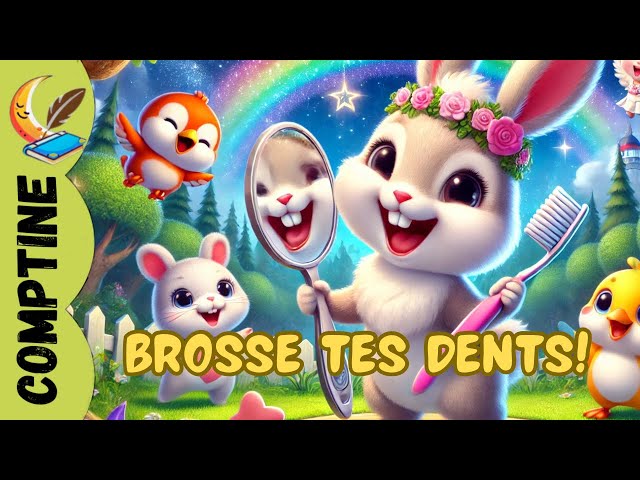 Brosse tes dents – Chanson éducative pour enfants sur l’hygiène bucco-dentaire