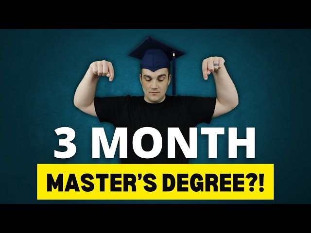 3 Month Masters Degree?! Fastest "Hackable" Master's Programs