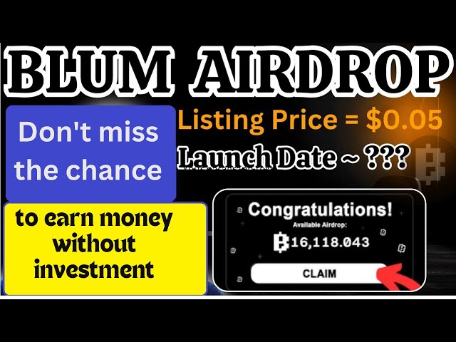 Blum- Airdrop - Big Crypto Airdrop 2024