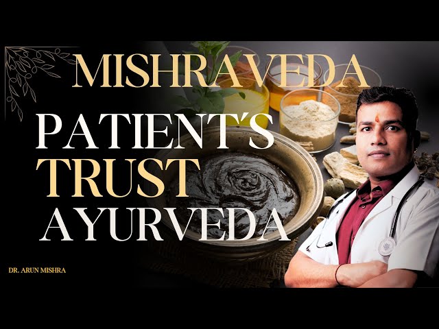 Live-54:Ayurveda -Patients Trust #mishraveda #oj Ayurveda #drarunmishra