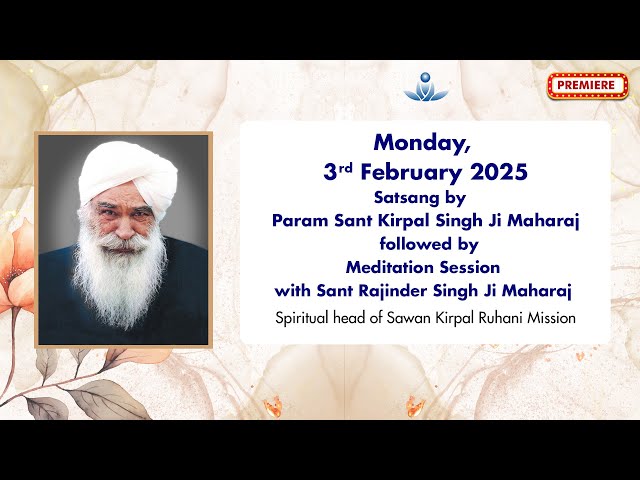 Satsang By Sant Kirpal Singh Ji Maharaj - Feb 03, 2025