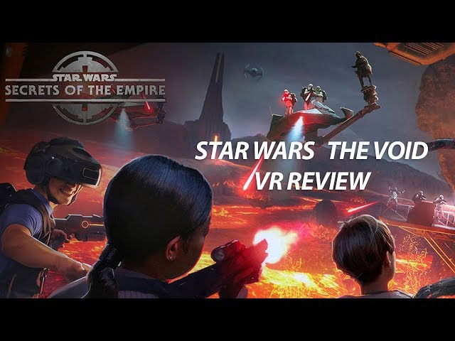 STAR WARS VR (THE VOID 360° REVIEW)