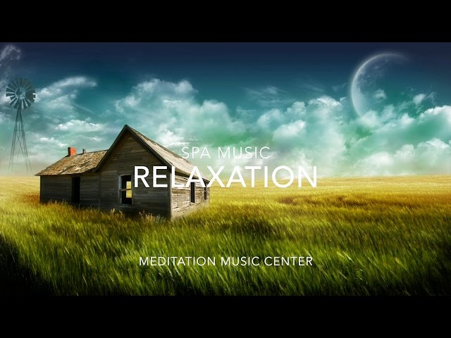 RELAXING SPA MUSIC: Best Spa Music for Yoga, Massage, Relaxing and Meditation