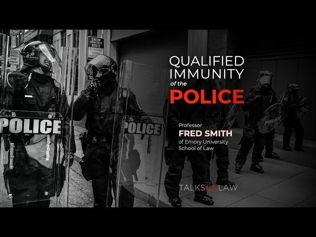 Examining Qualified Immunity of the Police