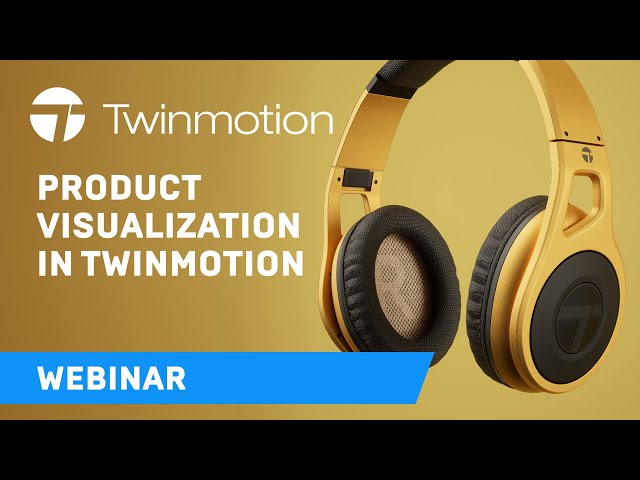 Product Visualization in Twinmotion | Webinar