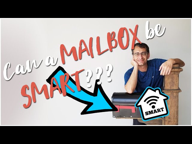 Smart House and Smart Mailbox | Our home gets smarter with a new DIY smart mailbox