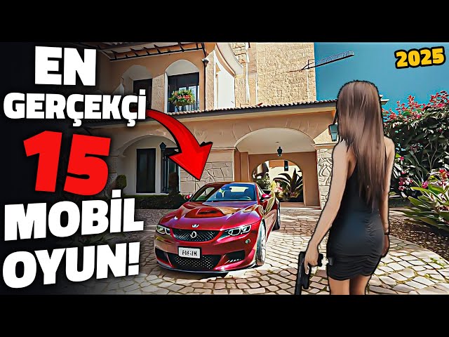 İNANILMAZ GERÇEKÇİ '15' YENİ MOBİL OYUN! Android & iOs - 2025