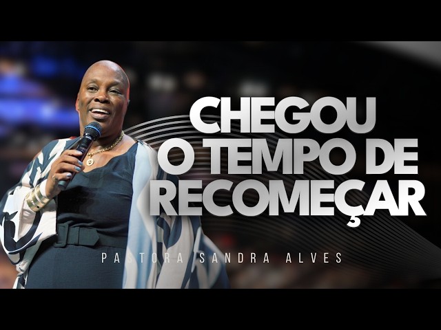 PREGAÇÃO QUE VAI MUDAR A SUA VIDA PARA SEMPRE ! | Pastora Sandra Alves