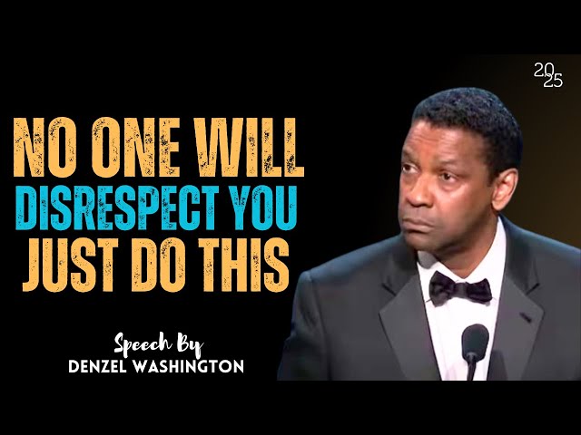 No One Will DISRESPECT You Ever - Just Do This (Life Lessons) | Denzel Washington