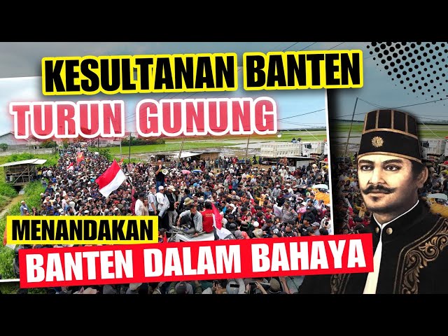 BANTEN GENTING‼️KESULTANAN BANTEN SUDAH TURUN GUNUNG, MENANDAKAN BAHWA KEADAAN SEDANG BAHAYA. PIK 2