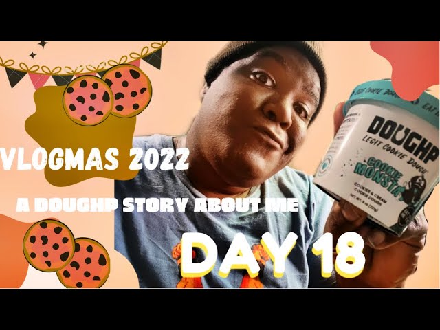 VLOGMAS DAY 18 | A DOUGHP TEEN STORY ABOUT ME | DOUGHP.COM