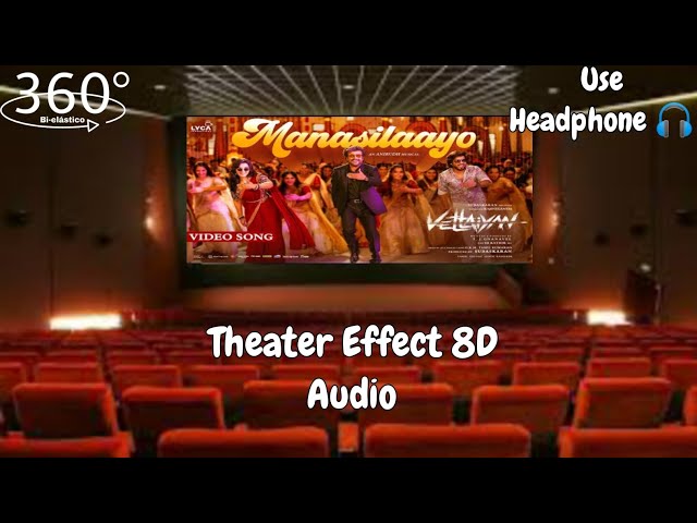 Manasilaayo | Theater Effect | 8D Audio | Vettaiyan | Rajnikant | Anirudh Ravichander #360video#song