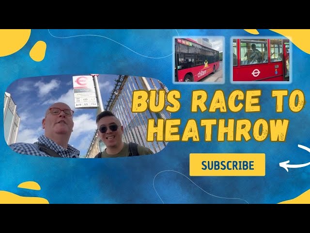 Bus race to Heathrow Airport