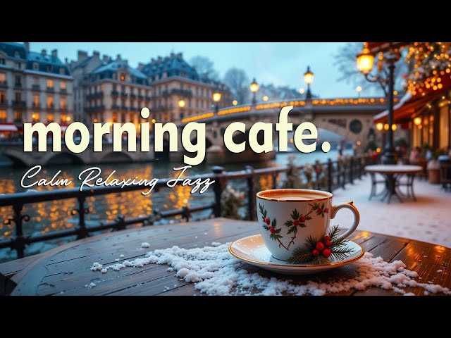 Positive New Day with Morning Jazz Bossa Nova🎶 | Italian Cafe Ambience for Relax, Work and Study