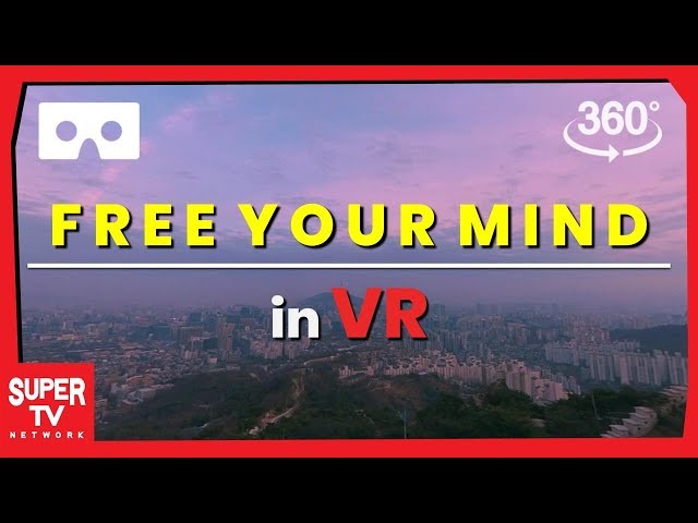 Free Your Mind in 4K 360 VR at the Top of the World with Relaxing Music l Virtual Relaxation