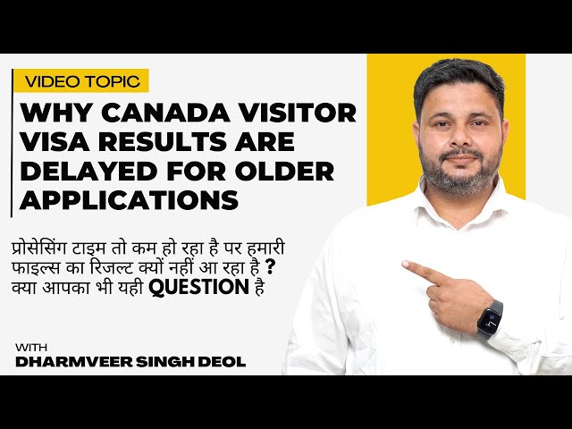 Why Canada Visitor Visa Results Are Delayed for Older Applications | Canada  Visa New Updates