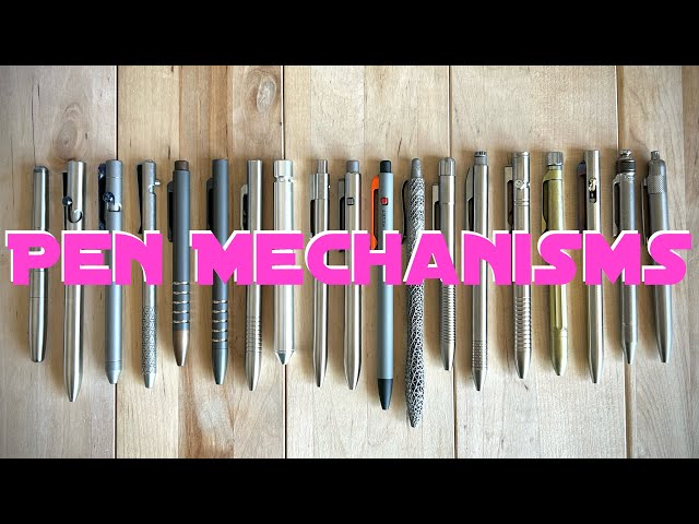 EDC Pen Mechanisms - What are your favorites?