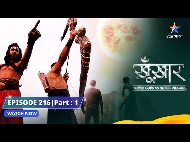 SuperCops Vs Super Villains || Praacheen Hathiyaar  | Episode -216 Part-1 #starbharat