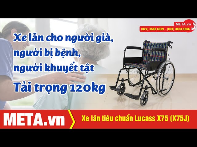 Xe lăn tiêu chuẩn Lucass X75 (X75J): Xe lăn cho người già, người bệnh | META.vn