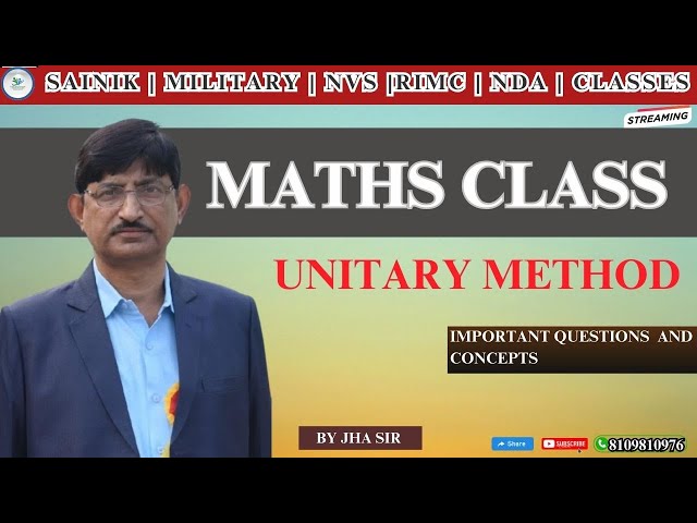 What is Unitary Method? Concept Clarification with Examples By Jha Sir