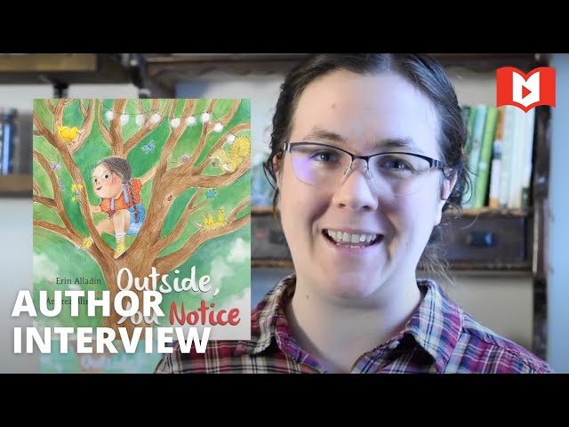 Why Did Erin Alladin Write Outside, You Notice? | Author Interview | Nonfiction Picture Books