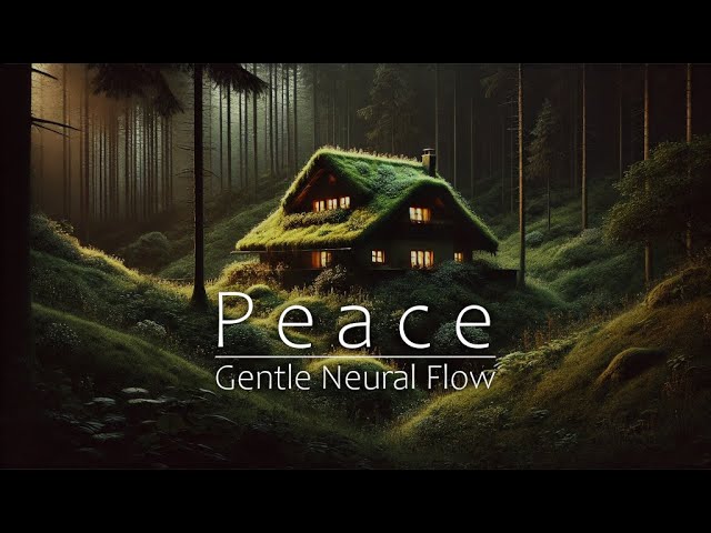 Peace | Gentle Neural Flow | Beautiful Ambient Music for Sleep, Meditation and Focus