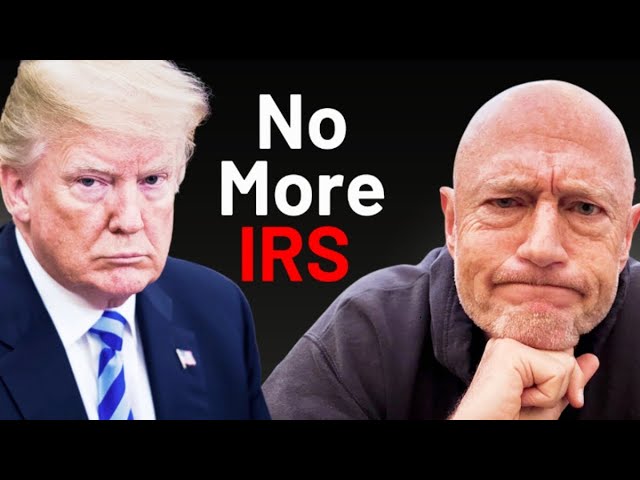 EXPLAINED: Trump Wants To Eliminate The IRS