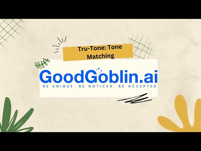 Tone Matching with GoodGoblin