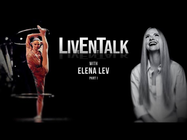 LivEnTalk - Elena Lev - Episode 1.1