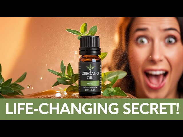 Oregano Oil: The Life-Changing Secret You Never Knew