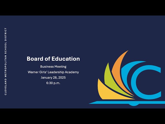 CMSD Board of Education Meeting - January 28, 2025