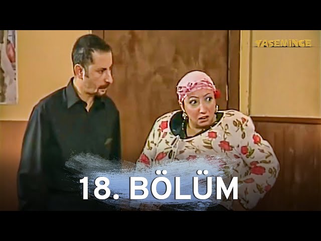 Yasemince 18. Bölüm