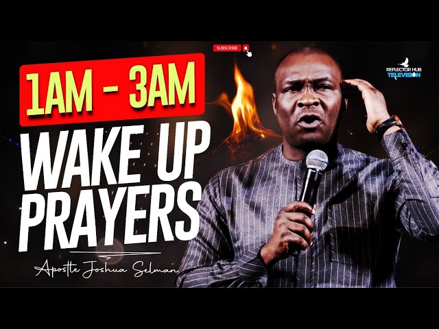 WAKE UP AT 1AM - 3AM DECLARE THIS DANGEROUS PRAYERS TO RESULTS - APOSTLE JOSHUA SELMAN