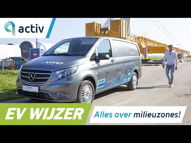 EV WIJZER – Hoe zit het met milieuzones en elektrische bedrijfswagens?