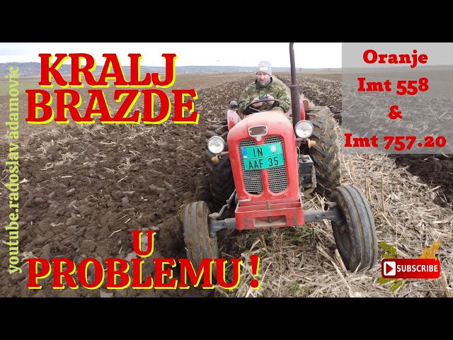 KRALJ BRAZDE U PROBLEMU ! Oranje IMT 558 & IMT 757.20 ; FURROW KING IN PROBLEM! Plowing IMT 558