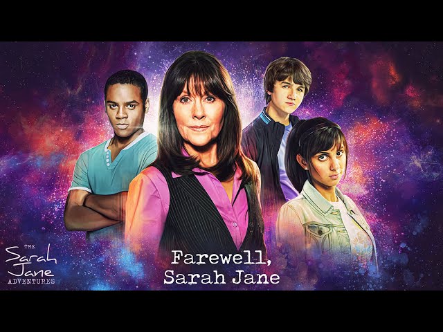 Farewell, Sarah Jane | Doctor Who