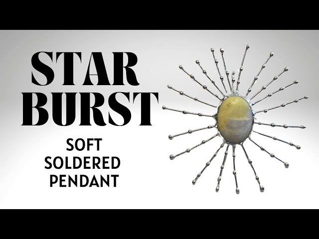 Soft Soldered Starburst Pendant | Soft Soldering Jewelry Tutorial Workshop