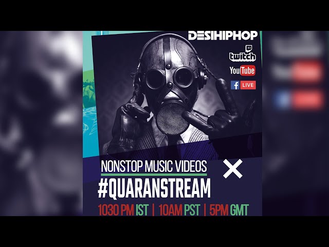 QUARANSTREAM Day 4 | Non Stop Hip Hop Music Videos From South Asian Desi Artists | 2020