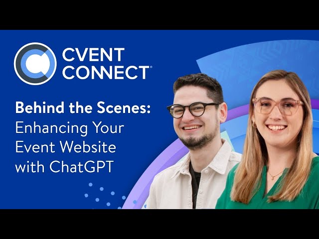 Cvent CONNECT 2025 Behind the Scenes: Enhancing your event website with ChatGPT