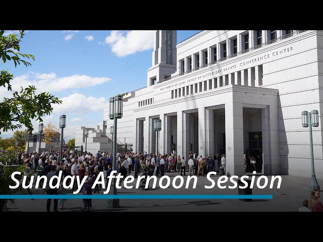 Sunday Afternoon Session | October 2023 General Conference