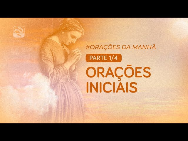 Oração da Manhã - Orações Iniciais (Parte 1/4) #oraçãodamanhã #pocketterco