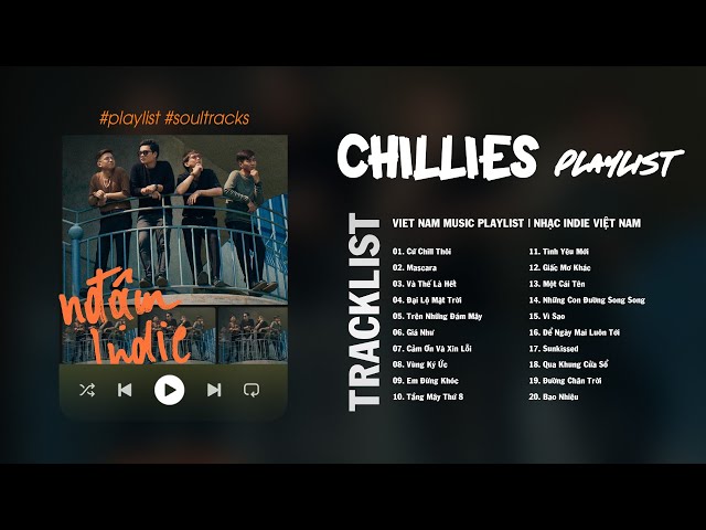 Chillies Playlist | Viet Nam Music Playlist | Nhạc indie Việt Nam