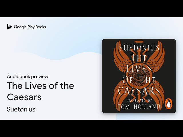 The Lives of the Caesars by Suetonius · Audiobook preview