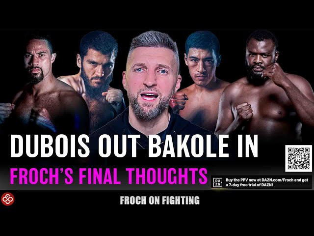 "Credit to Parker, But GUTTED for Dubois" Carl Froch on Bakole Shake-Up and Beterbiev v Bivol 2