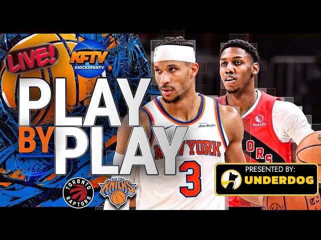 New York Knicks vs Toronto Raptors Play-By-Play Show (2/4/25)