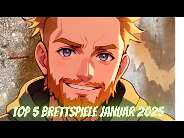 Meine Top 5 Brettspiele im Januar 2025