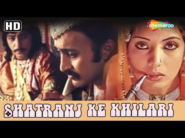 Shatranj Ke Khilari (1977) (HD) Hindi Full Movie| Sanjeev Kumar | Saeed Jaffrey |Shabana Azmi