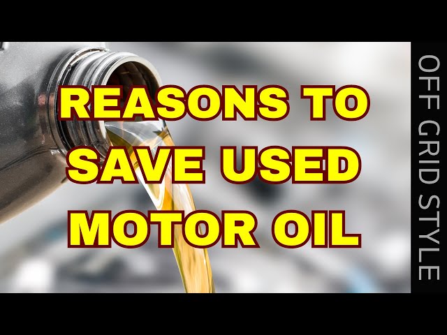 WAYS TO REUSE MOTOR OIL!