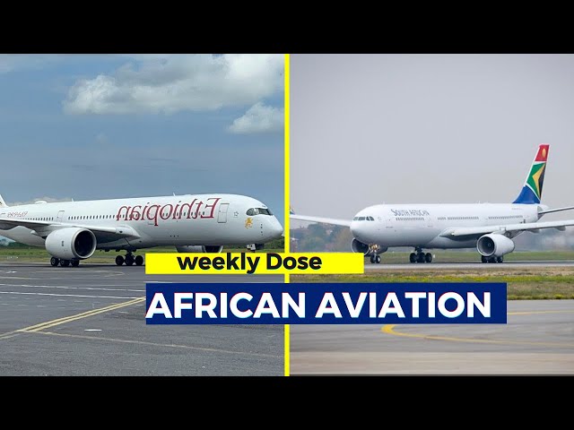 Weekly Dose of African Aviation | Ethiopi | Asky | Rano Air| Aercap and LIft | Flysaa